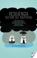 Libro Resiliencia, gestión del naufragio