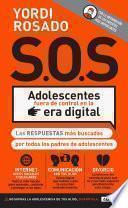 Libro S.O.S Adolescentes Fuera de Control En La Era Digital