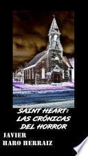 Libro SAINT HEART: LAS CRÓNICAS DEL HORROR