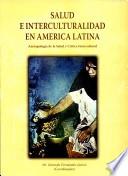 Libro Salud e Interculturalidad en América Latina