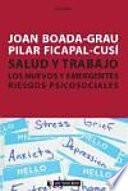 Libro Salud y trabajo. Los nuevos y emergentes riesgos psicosociales