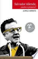 Libro Salvador Allende, ¿Sueño o proyecto?