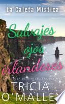 Libro Salvajes ojos irlandeses
