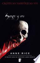 Libro Sangre y oro (Crónicas Vampíricas 8)