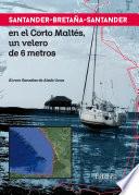 Libro Santander-Bretaña-Santander en el Corto Maltés, un velero de 6 metros