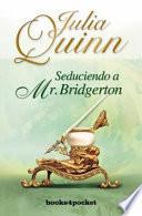 Libro Seduciendo a Mr. Bridgerton