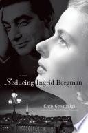 Libro Seducing Ingrid Bergman