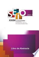 Libro SEIO 2013 XXXIV Congreso nacional de estadística e investigación operativa. VII Jornadas de Estadística Pública. Libro de abstracts.
