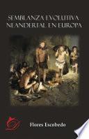 Libro Semblanza evolutiva neandertal en Europa