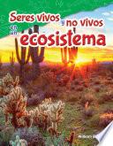 Libro Seres vivos y no vivos en un ecosistema (Life and Non-Life in an Ecosystem)