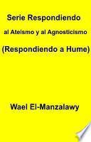 Libro Serie Respondiendo Al Ateísmo Y Al Agnosticismo (Respondiendo A Hume)