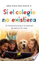 Libro Si el colegio no existiera