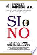 Libro Si O No: La Guia a Tomar Mejores Decisiones