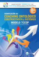 Libro Significación del Coaching ontológico, constructivista y sistémico