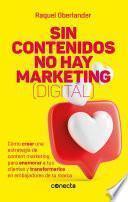 Libro Sin contenidos no hay marketing (digital)