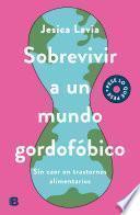 Libro Sobrevivir a un mundo gordofóbico