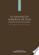 Libro Sociolecto marginal de Filth. Estudio traductológico