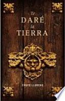 Libro Te daré la tierra