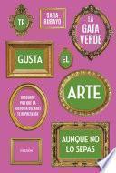 Libro Te gusta el arte aunque no lo sepas