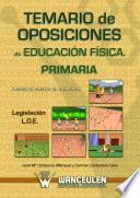 Libro Temario de oposiciones de educación física para Primaria. Legislación L.O.E.