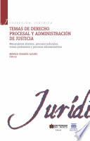 Libro Temas de derecho procesal y administración de justicia II