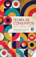 Libro Teoría de conjuntos. Conceptos, operaciones y propiedades