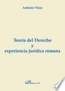 Libro Teoría del derecho y experiencia jurídica romana