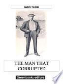 Libro The Man That Corrupted Hadleyburg, and Other Stories