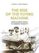 Libro The Rise of the Flying Machine