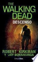 Libro The Walking Dead. Descenso