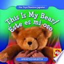 Libro This Is My Bear / Éste es mi oso