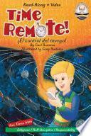 Libro Time Remote! / ¡El Control Del Tiempo!