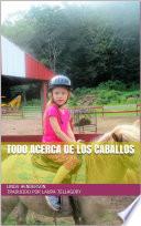 Libro Todo acerca de los caballos