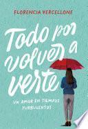 Libro Todo por volver a verte