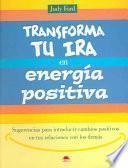 Libro Transforma Tu Ira en Energía Positiva