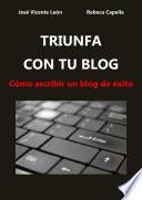 Libro Triunfa con tu blog