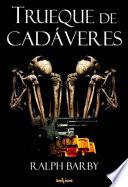 Libro Trueque de cadáveres