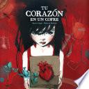 Libro Tu corazón en un cofre