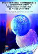 Un acercamiento a la metacognición y la comprensión lectora en estudiantes universitarios de México y Colombia