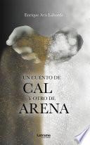 Libro Un cuento de cal y otro de arena