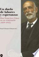 Libro Un duelo de labores y esperanzas. Don Francisco Giner en su centenario (1839-1915)