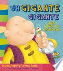Libro Un Gigante Gigante: Libro Sobre los Opuestos