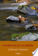 Libro Un río no es un jardín
