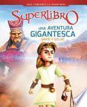Libro Una aventura gigantesca / A Giant Adventure