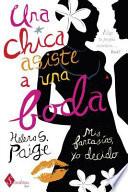 Libro Una chica asiste a una boda / A Girl Walks Into A Wedding