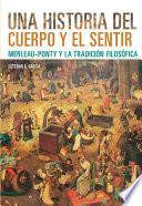 Libro Una historia del cuerpo y el sentir