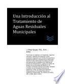 Libro Una Introducción al Tratamiento de Aguas Residuales Municipales