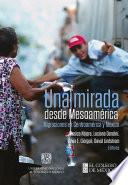 Libro Una mirada desde Mesoamérica : migraciones en Centroamérica y México