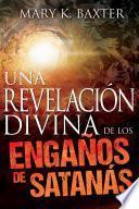 Libro Una revelación divina de los engaños de Satanás