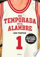 Libro Una temporada en el alambre